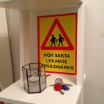 Den här skylten fick MorrMorr av sin svärson Thomas!